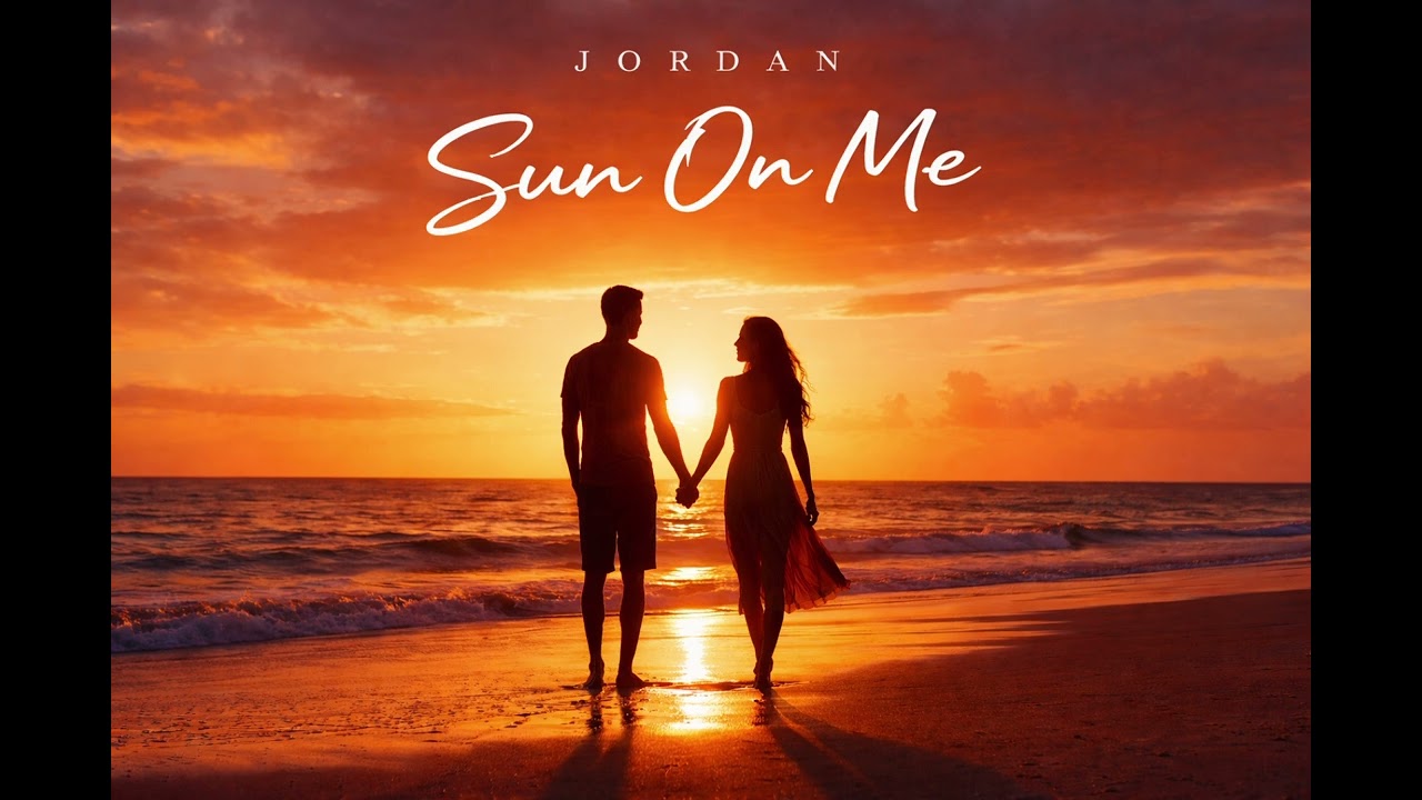 Jordan – Sun On Me (Official Audio)