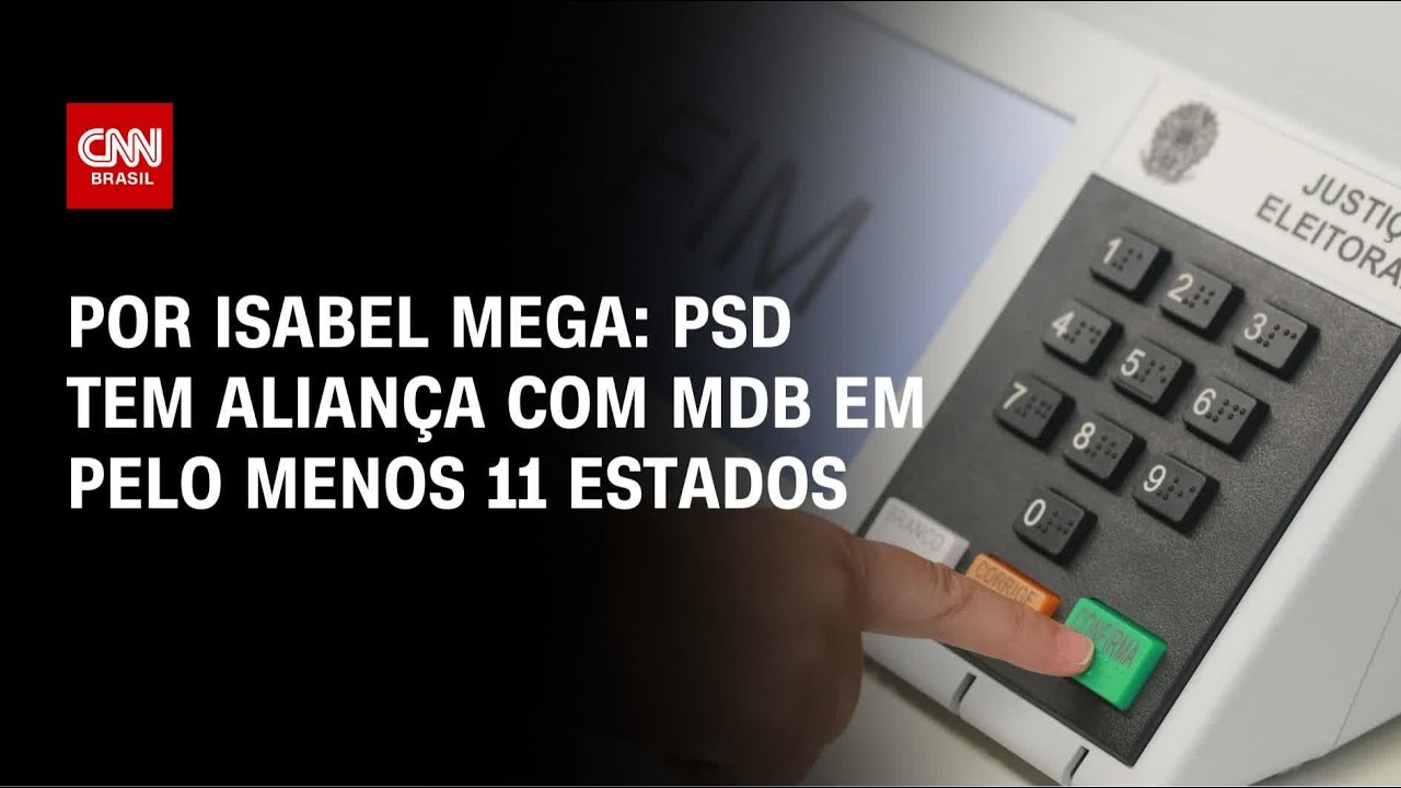 PSD tem aliança com MDB em pelo menos 11 estados | BASTIDORES CNN