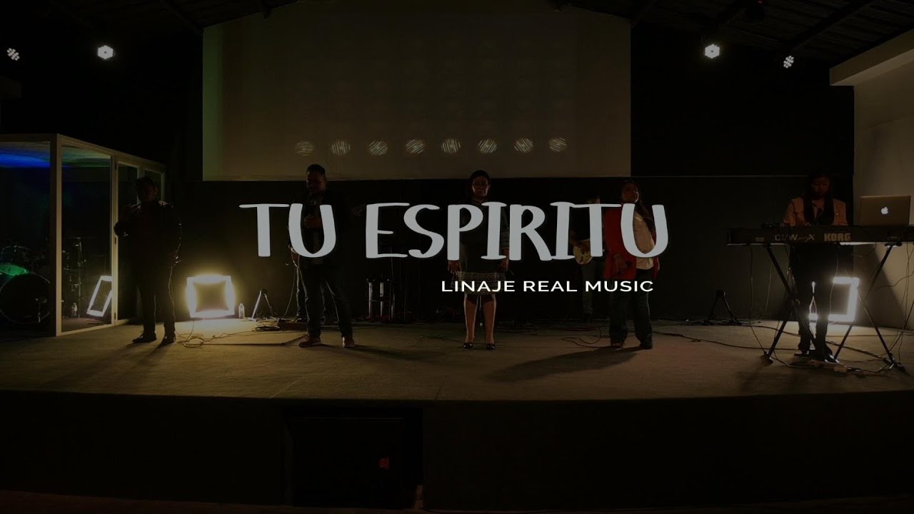 Tu Esp&iacute;ritu - Linaje Real Music