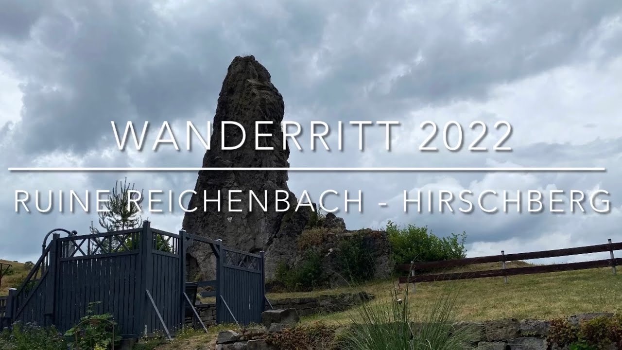 Wanderritt 2022 - Ruine Reichenbach Hirschberg