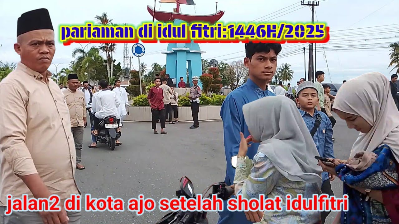 PARIAMAN KOTA AJO, IDULFITRI 1446H/2025