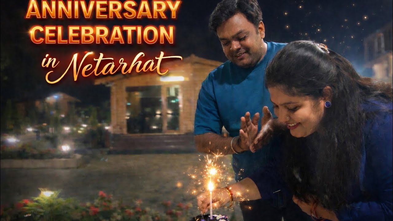 3rd Wedding Anniversary Celebration in Netarhat ❤️ | Most Beautiful Hill Station of Jharkhand