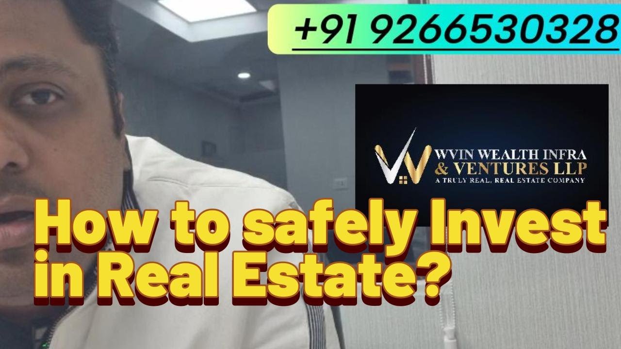 How to Safely Invest in Real Estate in Gurgaon?