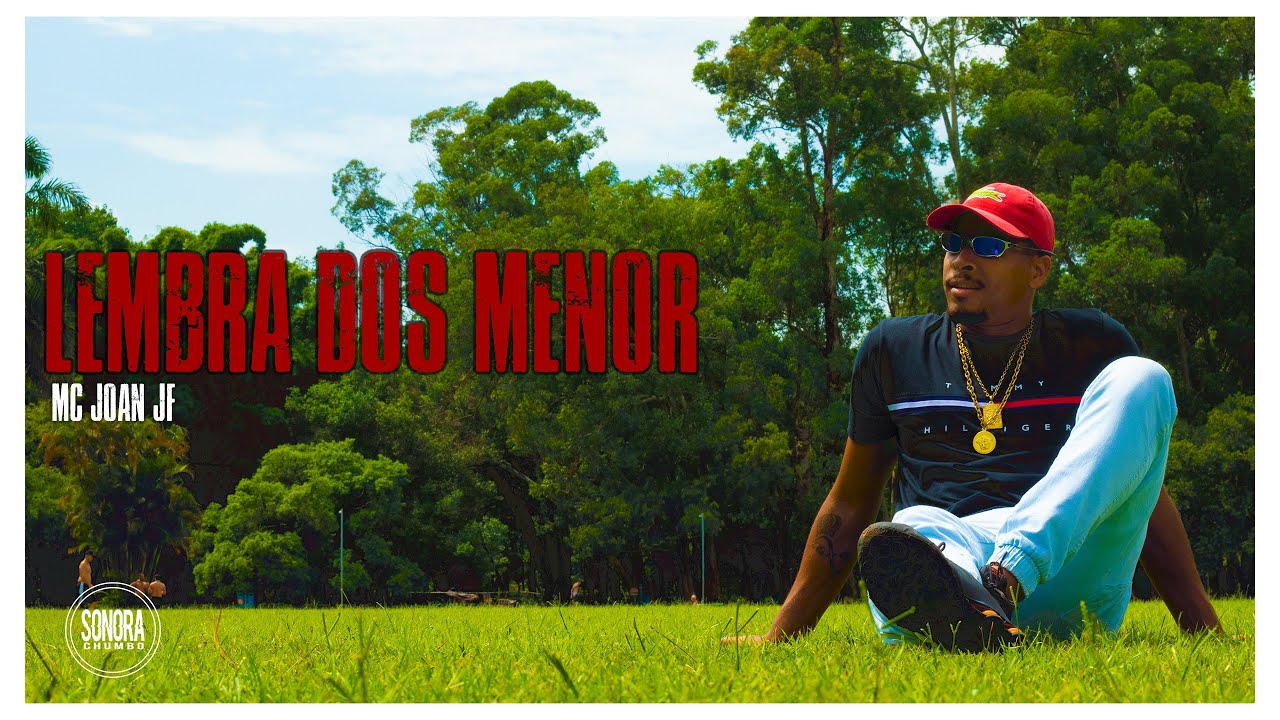 MC Joan JF - Lembra dos menor (Clipe Oficial)