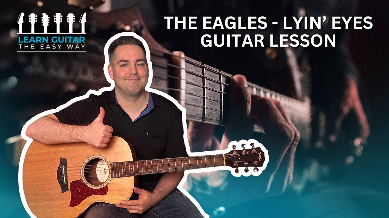 The Eagles - Lyin' Eyes Guitar Lesson | Chords and Lead Intro