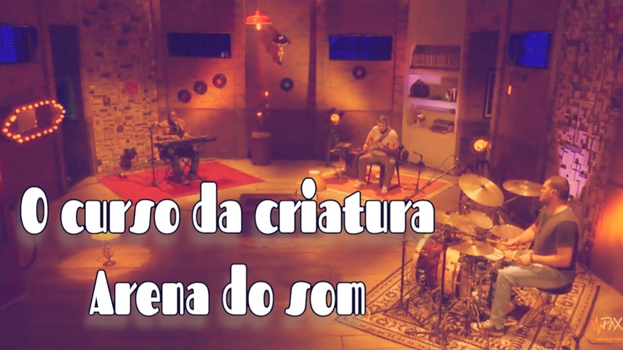 O Curso da criatura - Eduardo Cruz - Arena do Som