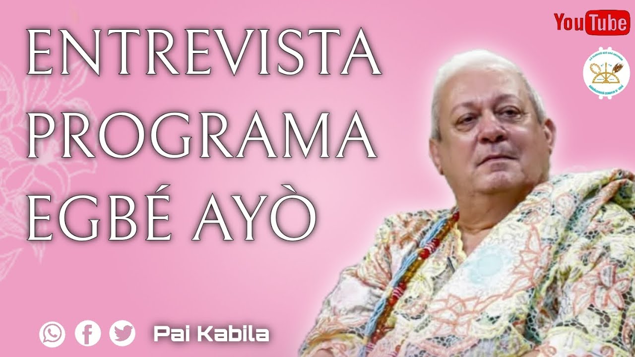 ENTREVISTA PROGRAMA EGBE AYO - PAI KABILA