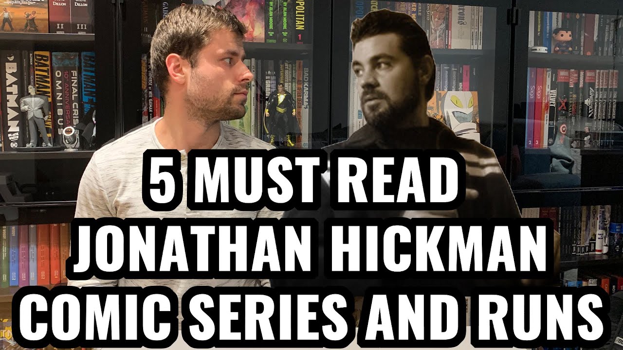 5 Must Read JONATHAN HICKMAN Comic Series and Runs