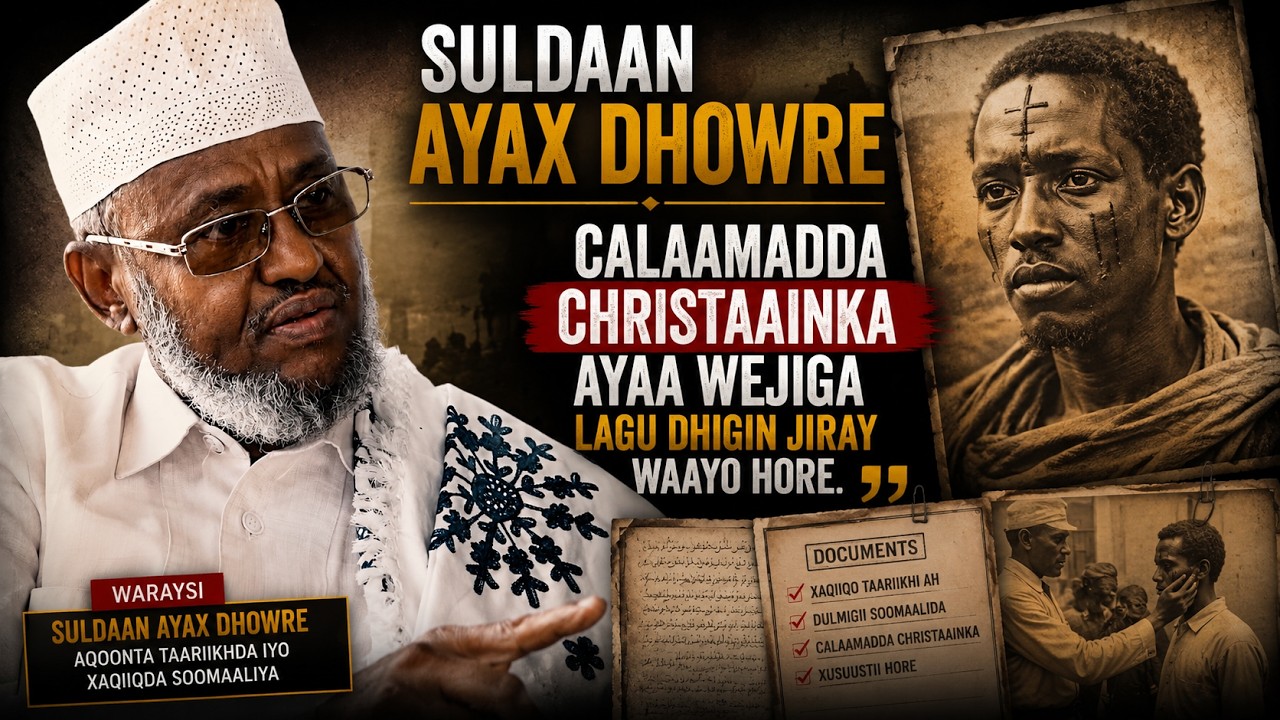 Suldaan Ayax Dhowre - Wareysi #1/2- Qabiilka Yibraha iyo been abuurka laga sameeyay!