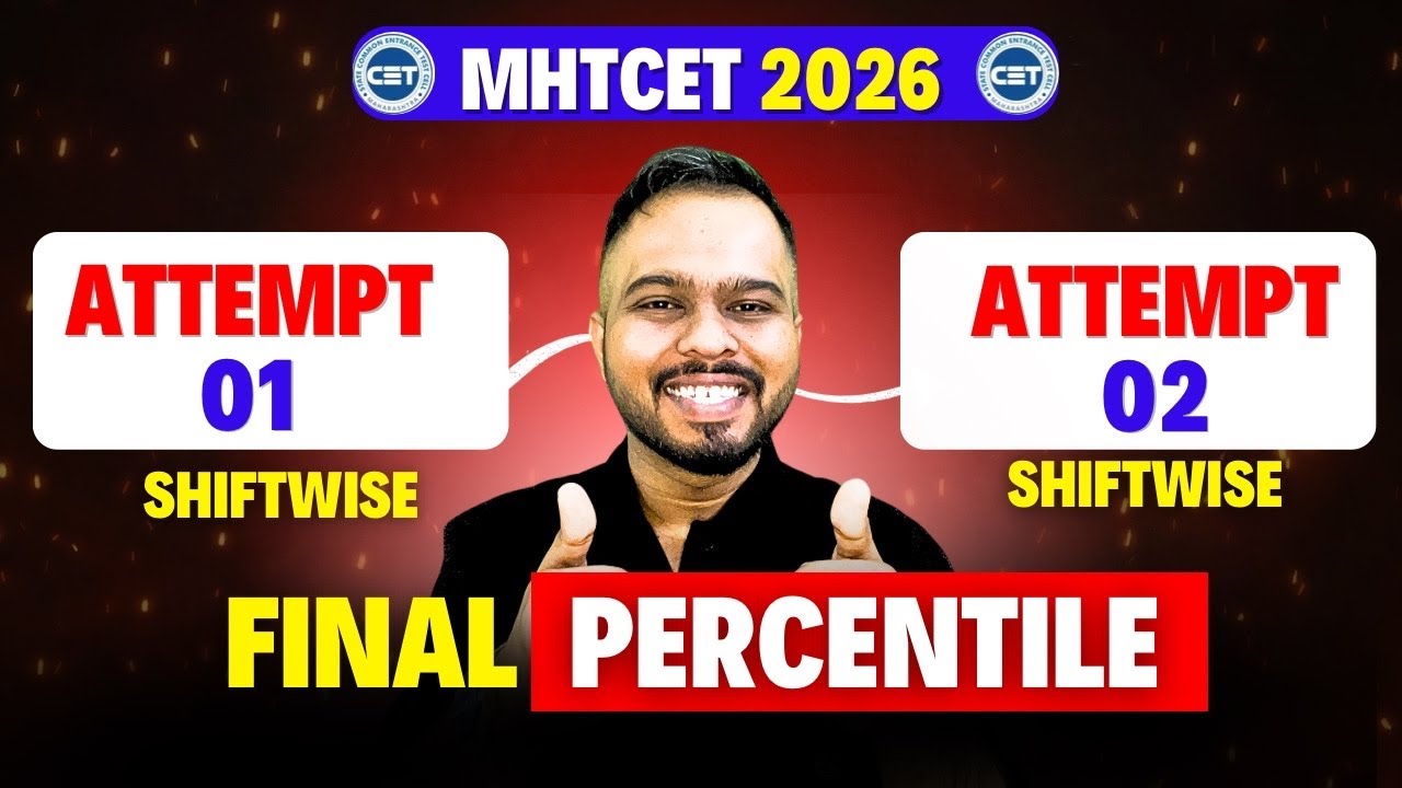 MHTCET 2026= Final Percentile Out😱🚨Attempt 01 & 02 Out😱 Marks Vs Percentile Vs Shift🚨 Big Update🔥🔥