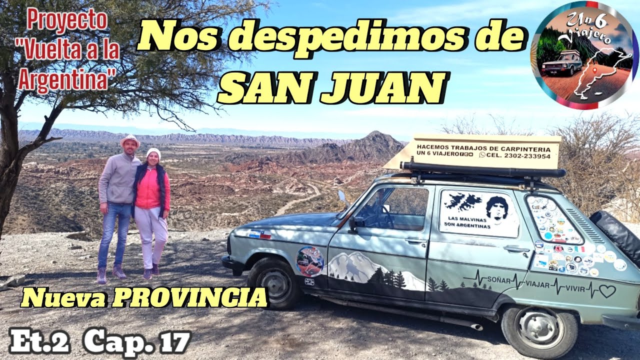 Et.2  Cap.17  Nos DESPEDIMOS de San Juan 🥹 e INGRESAMOS a una NUEVA PROVINCIA 🥳