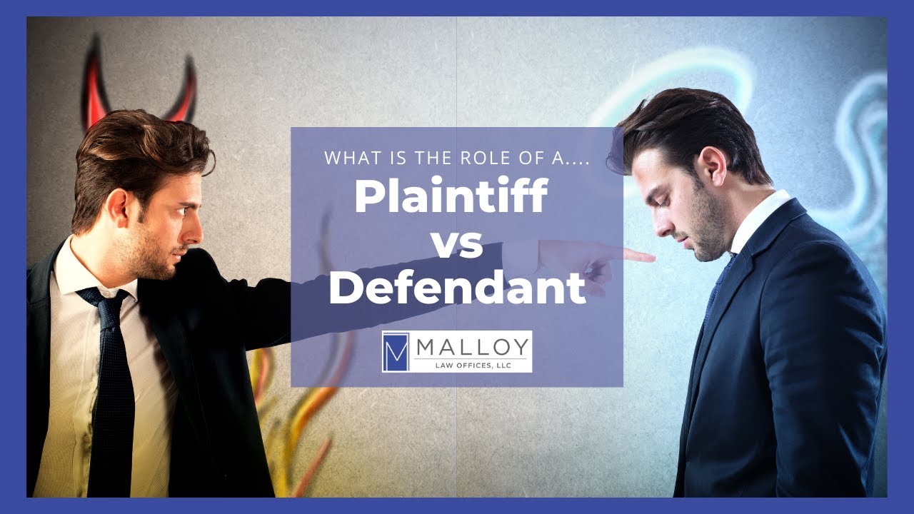 Plaintiff vs Defendant, What is their role?!