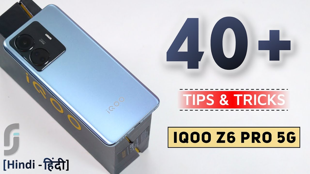 IQOO Z6 Pro 5G Tips & Tricks | 40+ Special Features - TechRJ