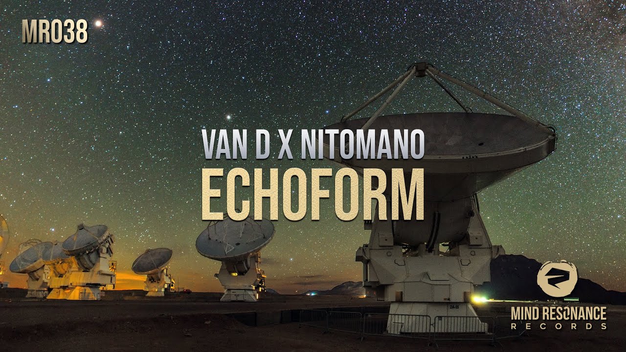 VAN D x Nitomano - Echoform | Mind Resonance Records | Hypnotic Trance 2025