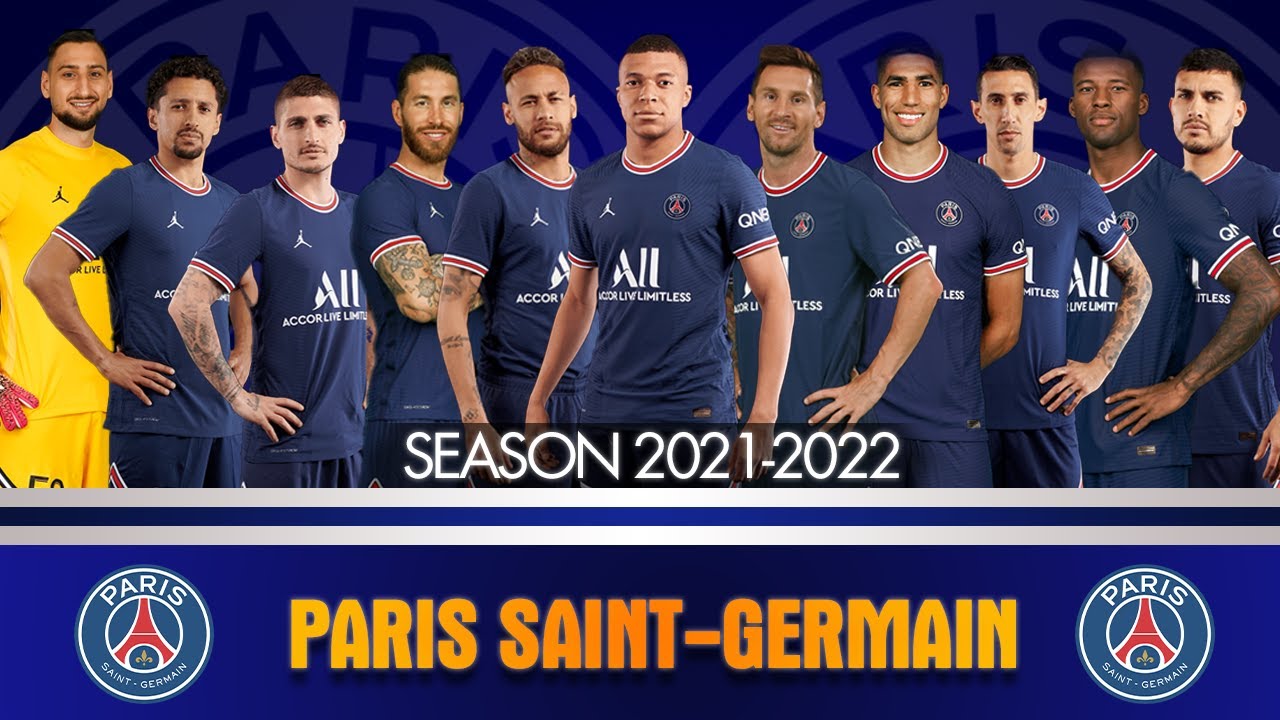 Paris Saint Germain Season 2021/2022: Official Kit,  Lineup XI, Squad And Shirt Number