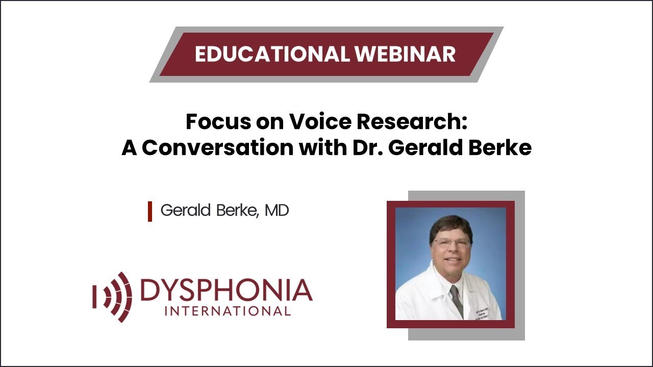 Focus on Voice Research: A Conversation with Dr. Gerald Berke
