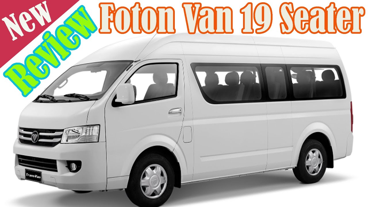 2021 Foton Van 19 Seater Review
