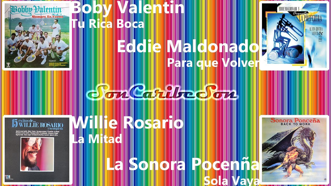 Salsa Mix 58 - Boby Valentin - Eddie Maldonado - Willie Rosario - La Sonora Ponceña #soncaribeson