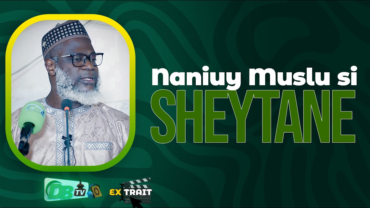 Extrait : Naniouy mouslou si seytanè | Oustaz Oumar Ahmad Sall