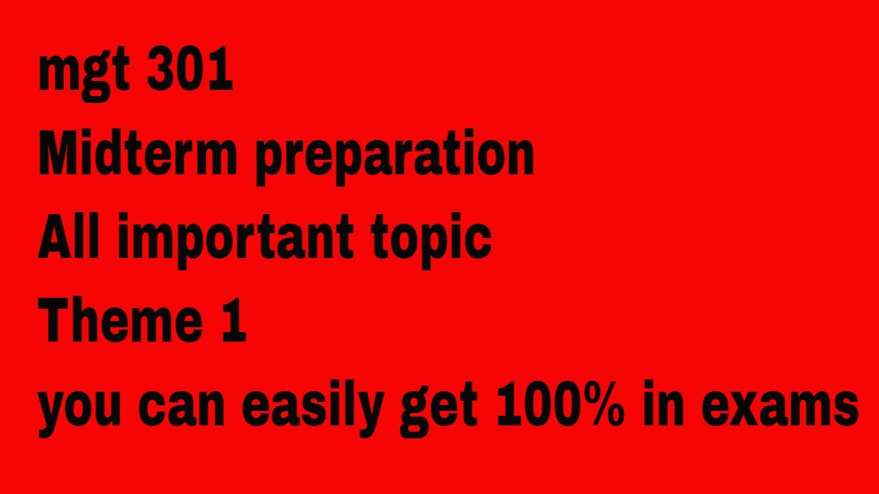 mgt 301 theme 1 mid term  preparation all important topics with vulearningpoint