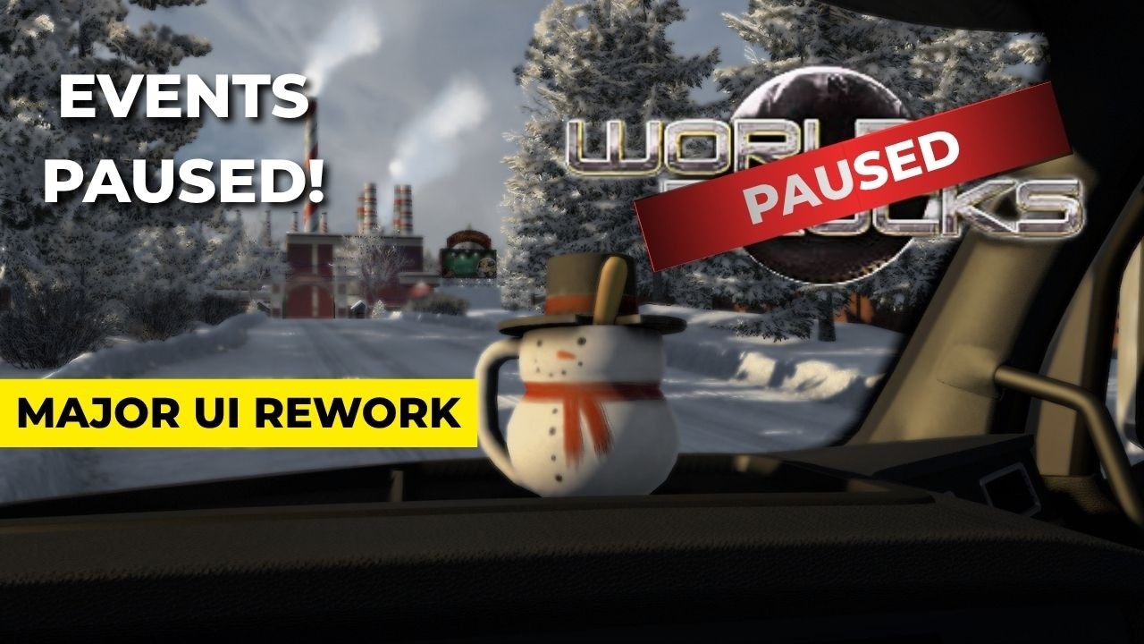 World of Trucks Events are PAUSED! (Major Update Incoming)
