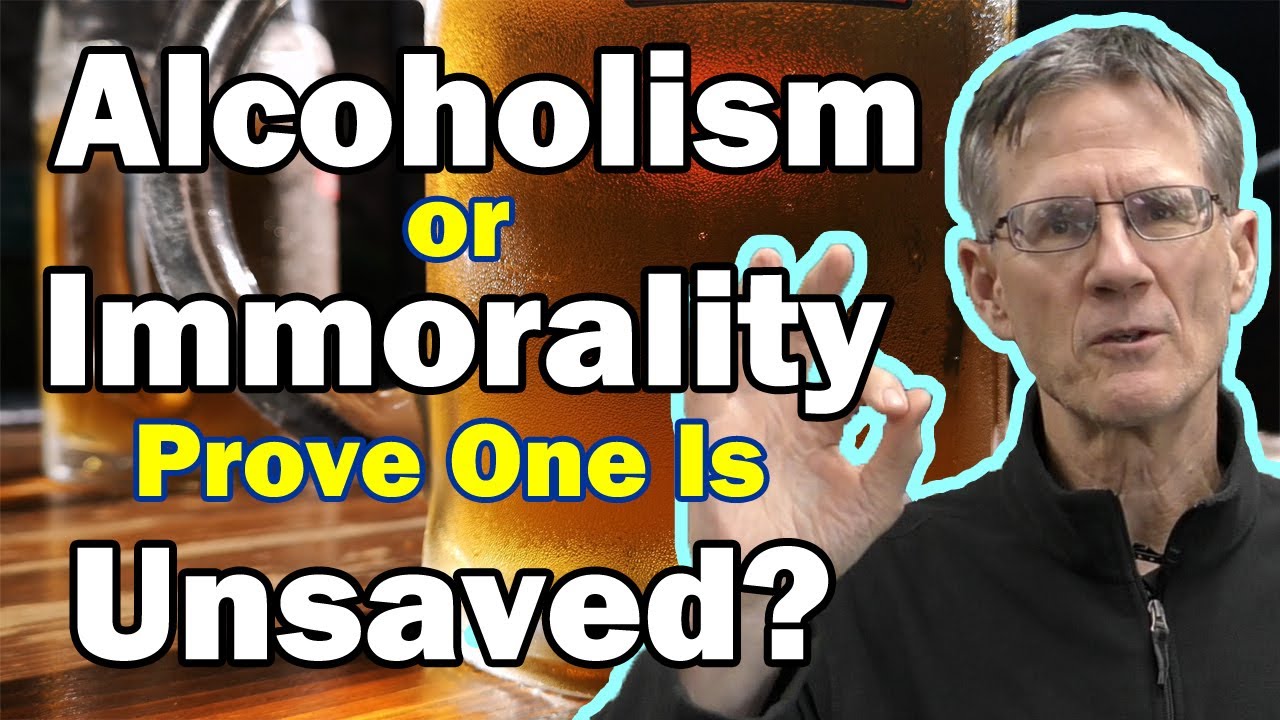 Does Alcoholism or Immorality Prove One is Unsaved? - 1 Corinthians 5:9-11 - Bob Wilkin