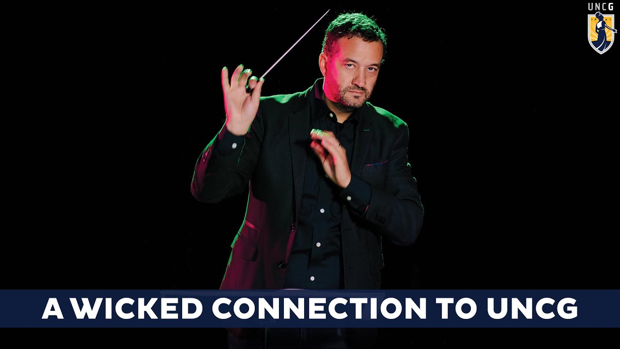 Wonderfully Wicked | A UNCG Connection to Broadway and Film
