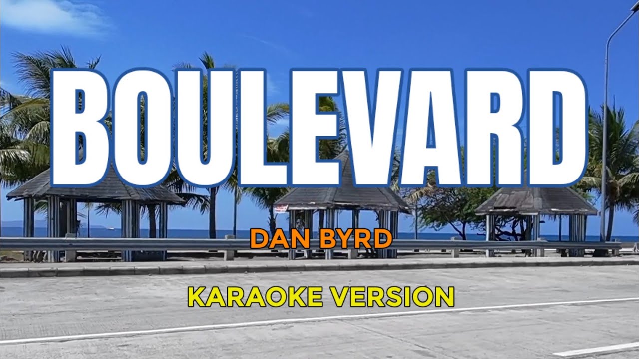 Boulevard - Dan Byrd (Karaoke Version) songs lyrics cover videoke 80s love popular best favorite
