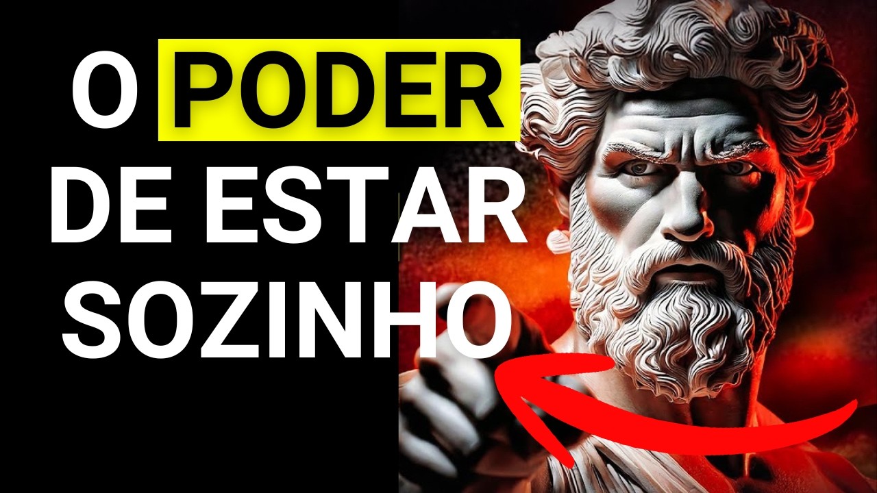 O Que Acontece com Sua Mente Quando Você Aprende a Ficar Sozinho ‐ ESTOICISMO