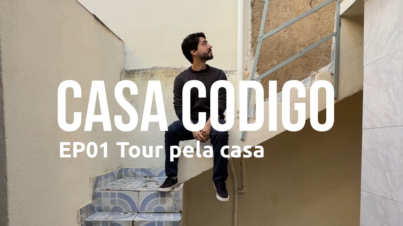 CASA CÓDIGO | Tour pela casa