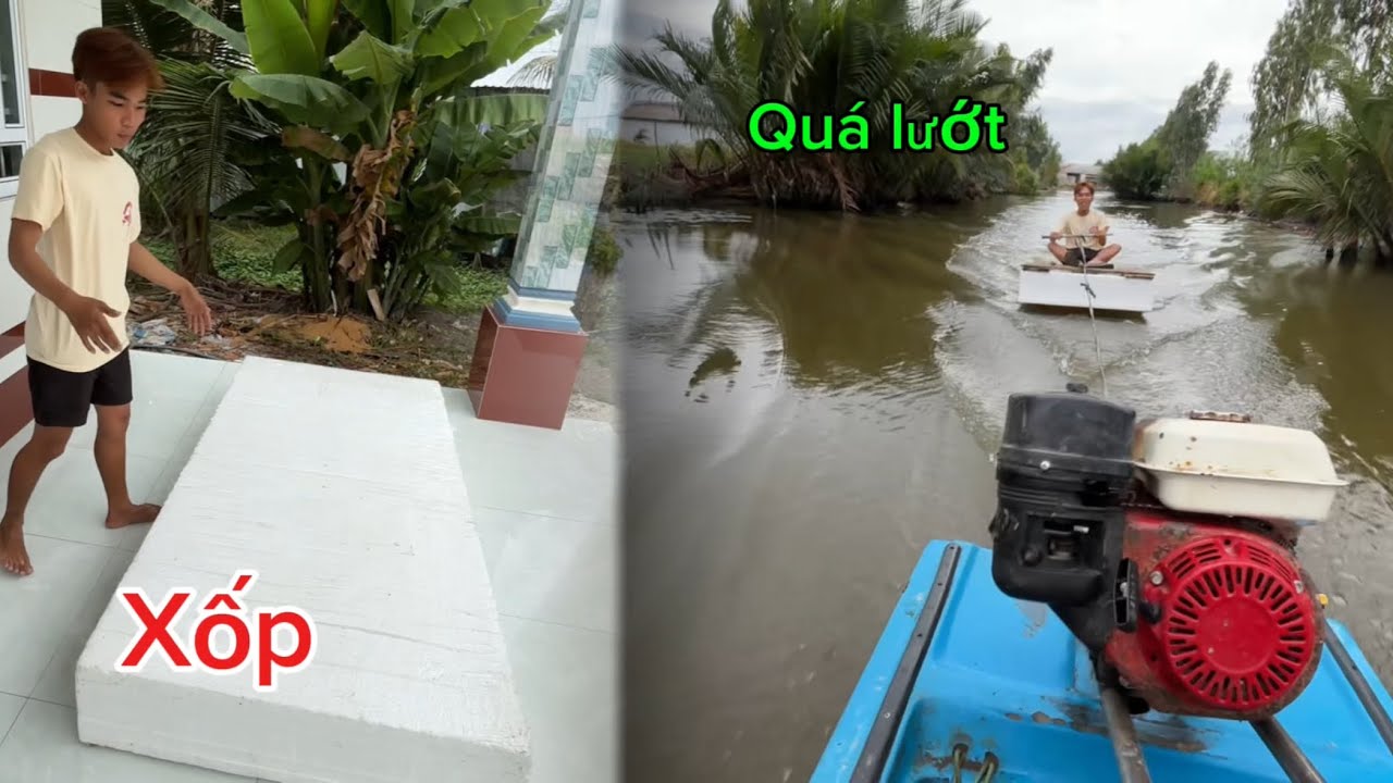 Chế tạo thuyền xốp kéo đi quá lướt 