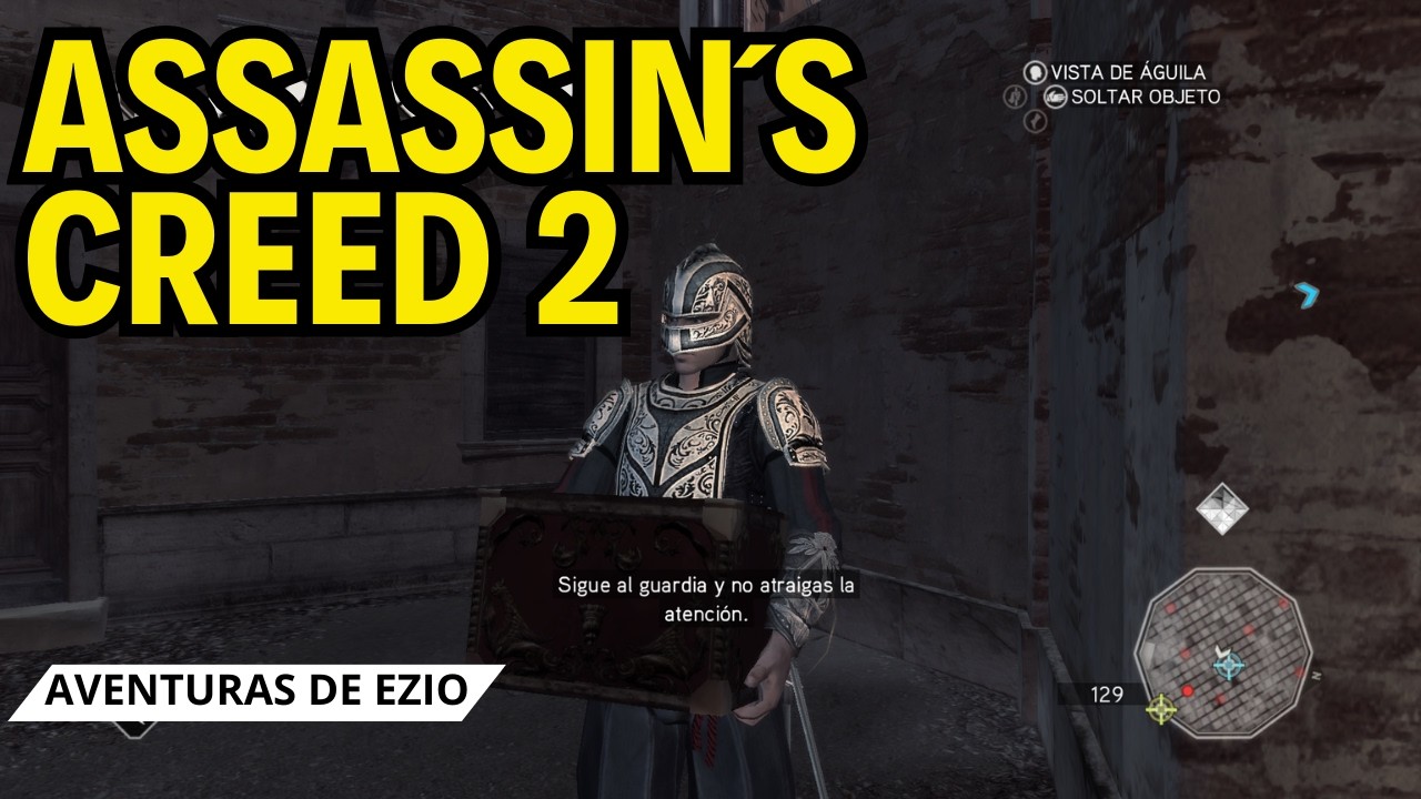 Aventuras con Ezio | Assasin´s creed 2