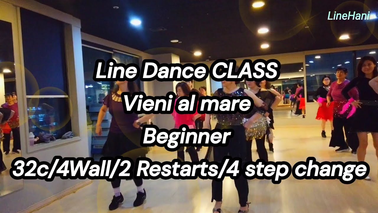 Line Dance CLASS/Vieni al mare/Beginner/32Count/4Wall/2 Restarts/4 Step change/LineHani🇰🇷