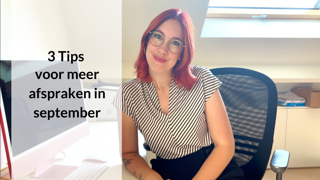 3 Tips voor meer afspraken in september