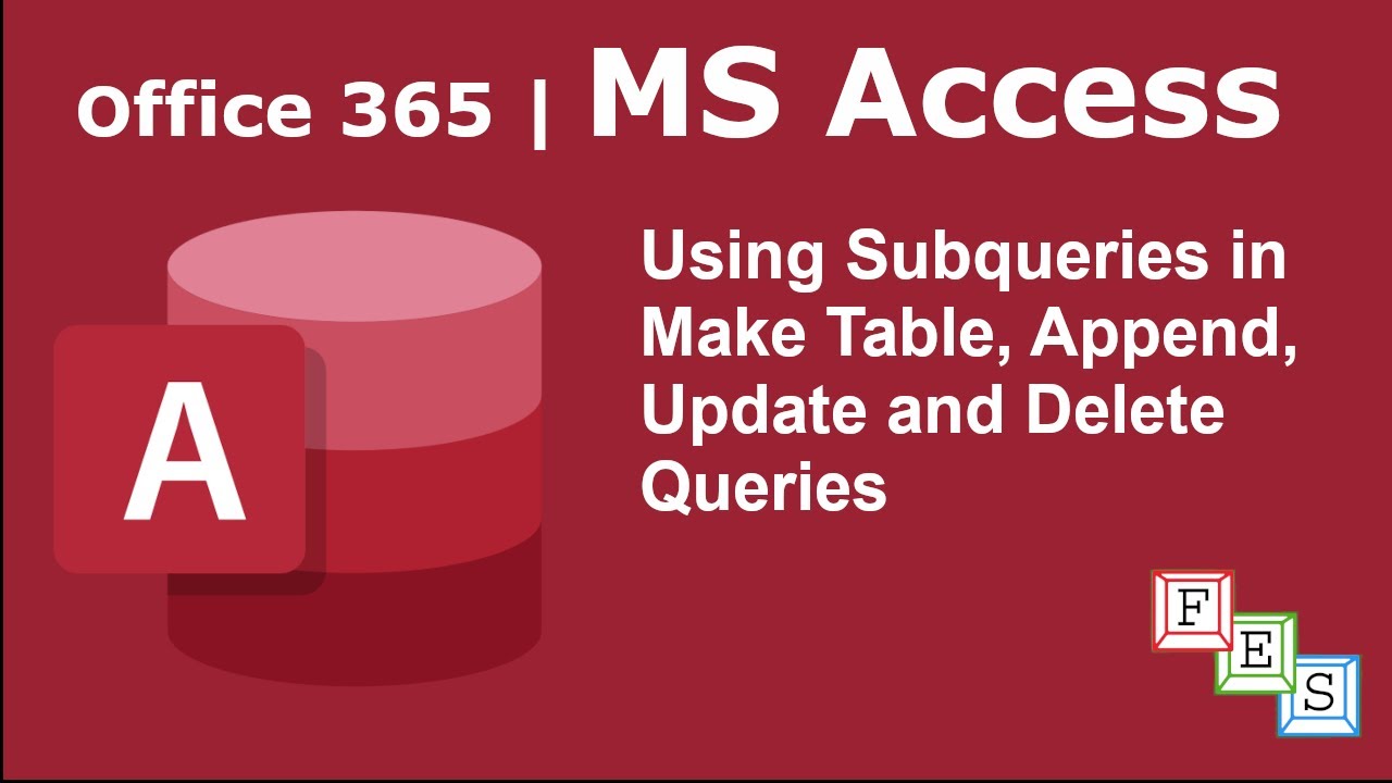 How to use Subqueries in Make Table, Append, Update and Delete Queries in MS Access - Office 3