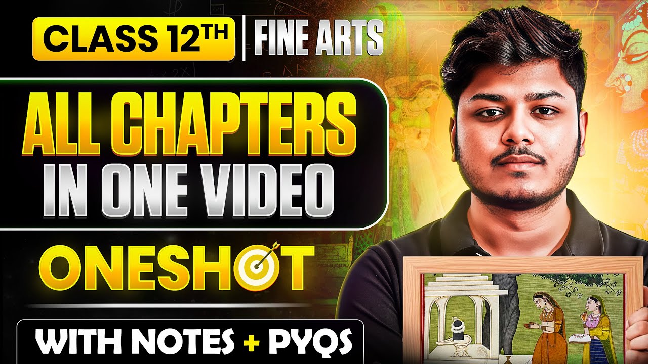Complete Fine Arts Class 12 Syllabus | One Shot | With Notes | CBSE Boards