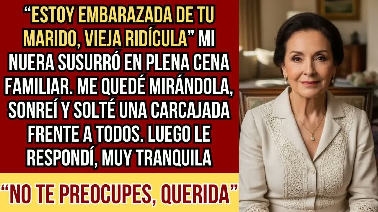 En la cena familiar mi nuera se me acercó y susurró： “Estoy embarazada de tu