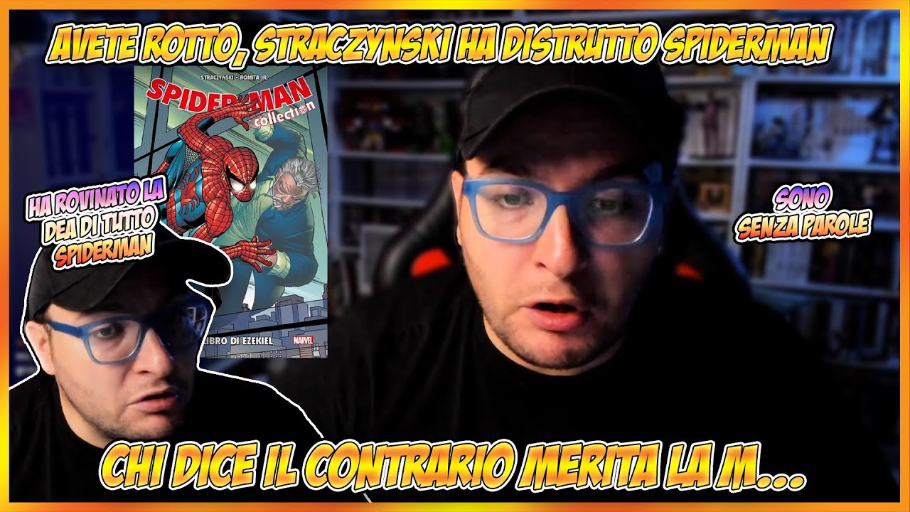 AVETE ROTTO, STRACZYNSKI HA DISTRUTTO SPIDERMAN, CHI DICE IL CONTRARIO MERITA LA M...
