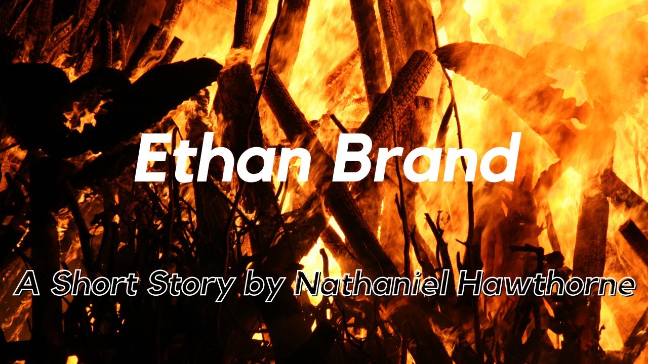 Ethan Brand by Nathaniel Hawthorne: English Audiobook with Text on Screen, American Lit Classic
