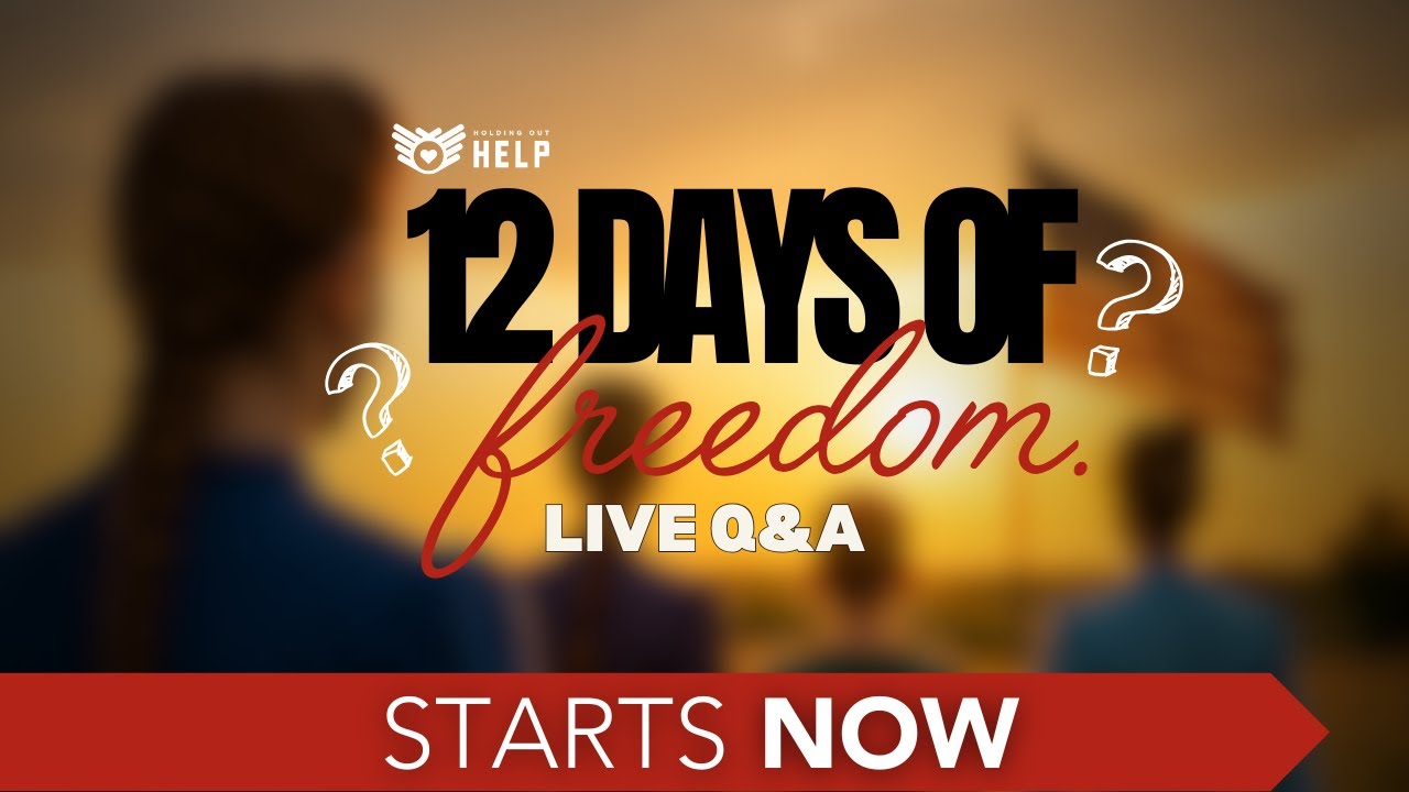 12 Days of Freedom: Live Q&A Kickoff with Holding Out HELP