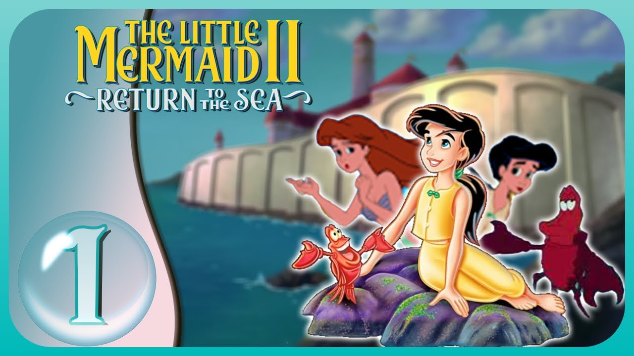 Disney's The Little Mermaid II: Return To The Sea Walkthrough (PC) (No Commentary) Part 1