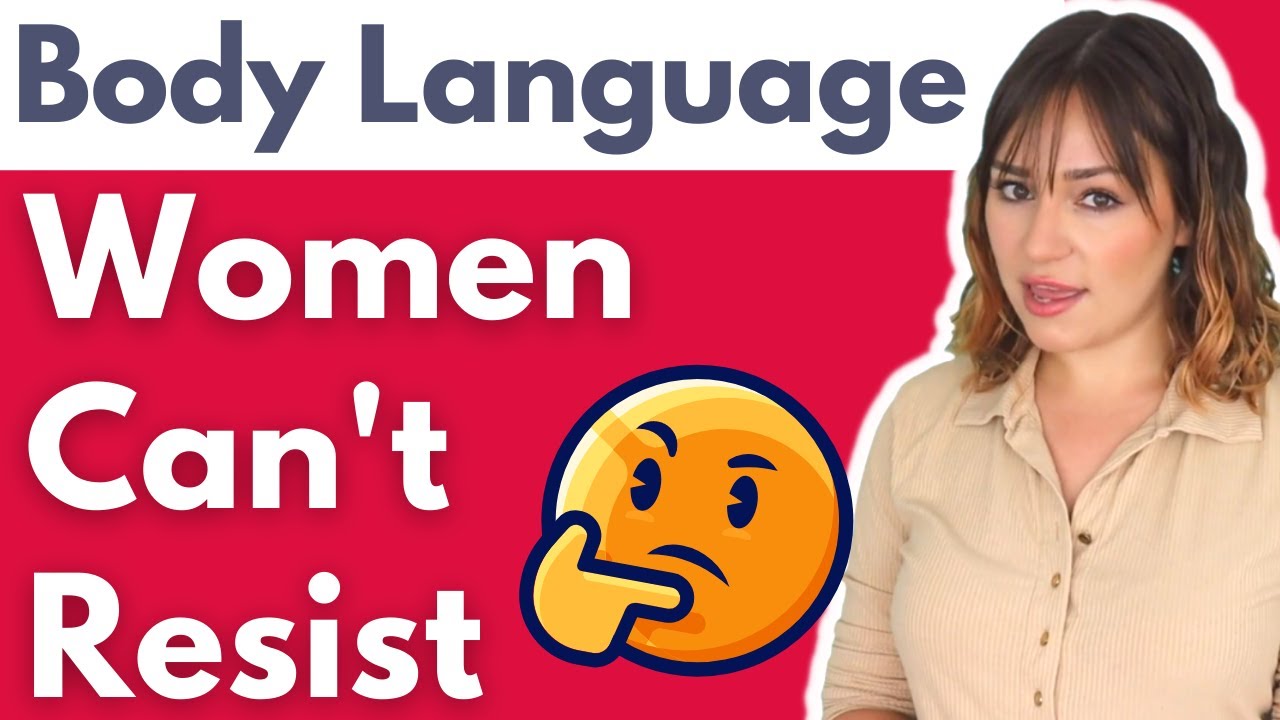 Sexiest Body Language Women Can’t Resist (EFFECTIVELY INCREASE FEMALE ATTRACTION)