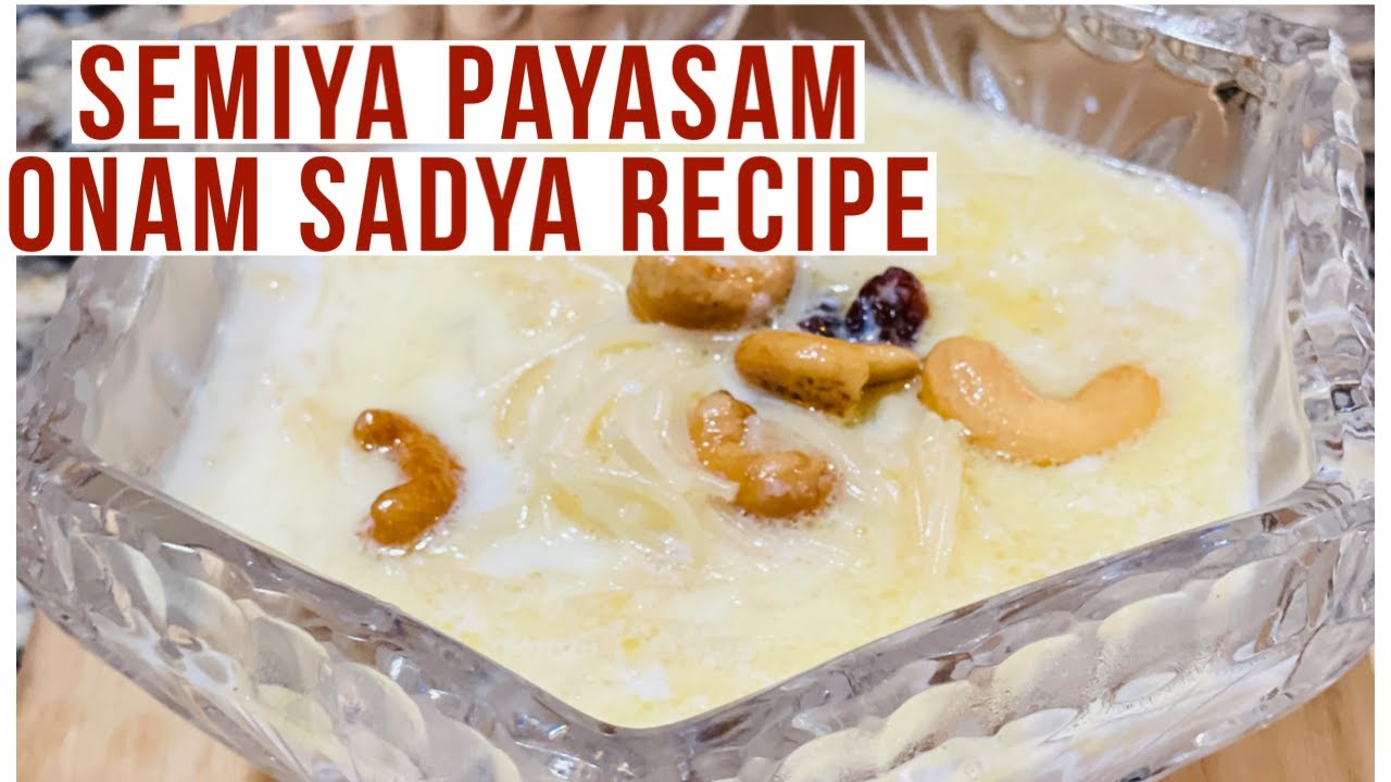 Semiya- Vermicelli Payasam | Easy Dessert | Onam Sadya Recipe 14