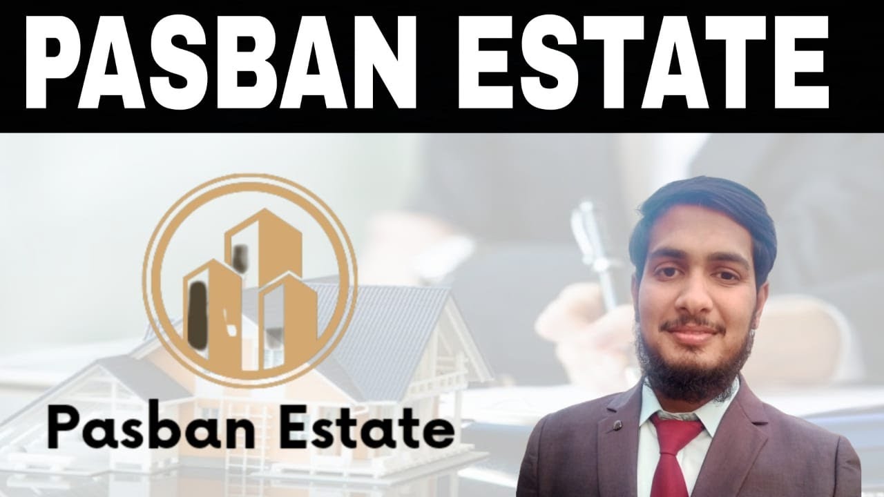 INTRODUCTION TO PASBAN ESTATE II REAL ESTATE AGENT II PROPERTY ADVISOR