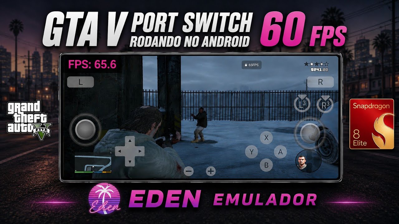 GTA V ПОРТ SWITCH Android 60 FPS | Эмулятор Eden | Snapdragon 8 Elite (Redmagic 10 Pro)