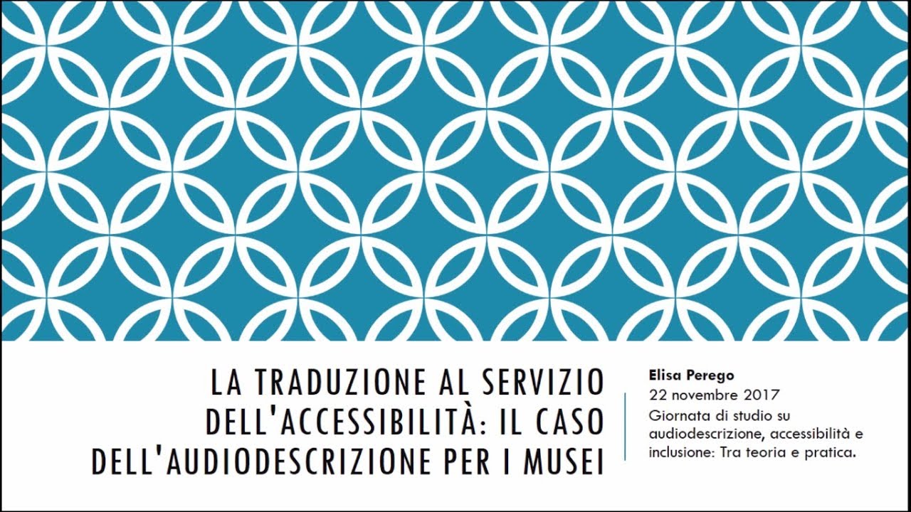 La traduzione al servizio dell'accessibilità (museale): Il progetto FRA 2015