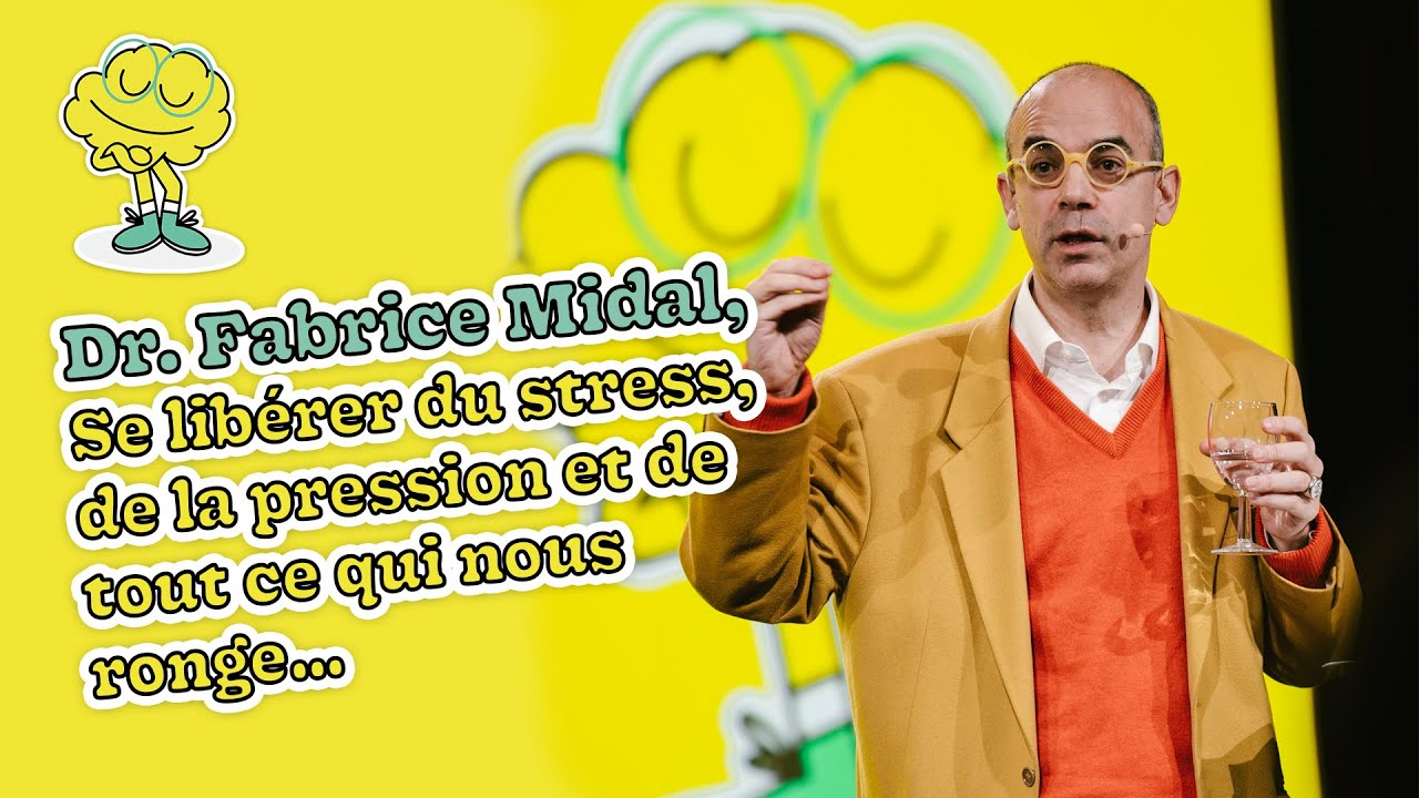 Dr. Fabrice Midal/Se libérer du stress, de la pression et de tout ce qui nous ronge…