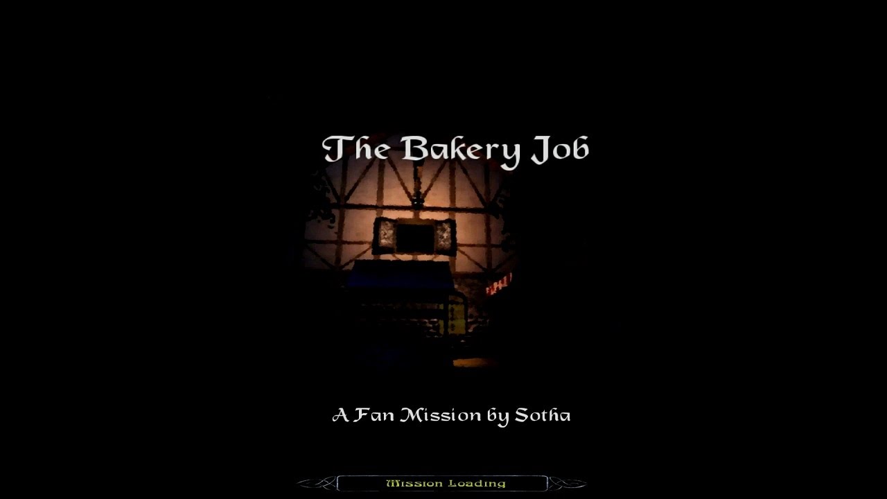 The Dark Mod: The Bakery Job (Difficult | All loot | Stealth Score Absolute 0)
