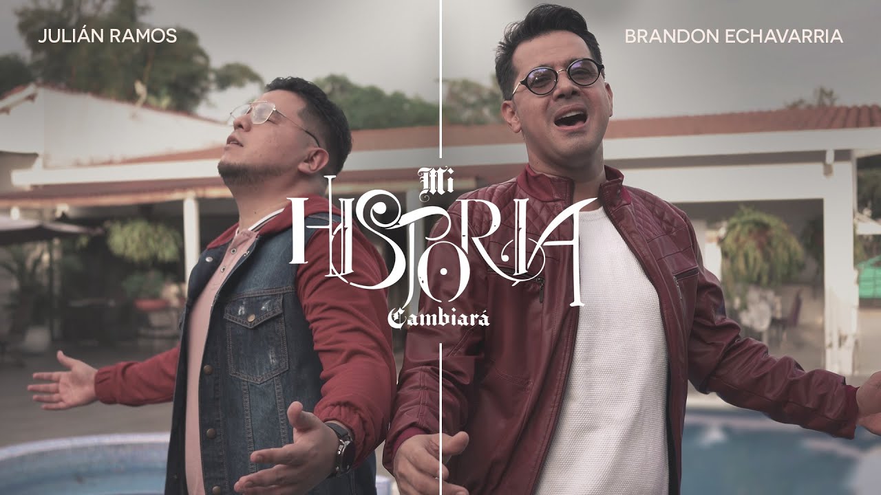 Brandon Echavarria, @JulianRamos - Mi Historia Cambiará