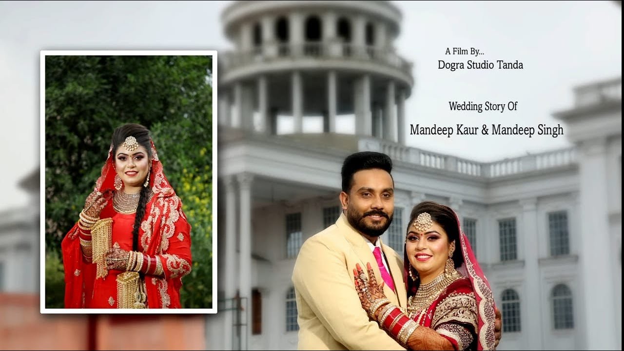 2021 Best Punjabi Wedding Highlights l Mandeep  & Mandeep l Dogra Studio l Tanda l 98147 44171